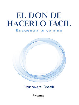 cover image of El don de hacerlo fácil